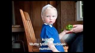 Pieni tytön tylleröinen (Suomen lastenlauluja - Finnish children's songs)