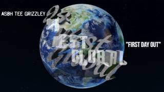 ASBH Tee Grizzley- &quot;First Day Out&quot; (Official Audio)