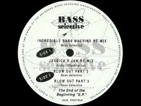 Bass Selective - Blow out Part 2