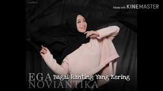 Download lagu Bagai Ranting Yang Kering ~ Ega Noviantika mp3 Download lagu Bagai Ranting Yang Kering ~ Ega Noviantika mp3