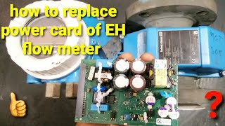 how to replace the power card of EH magnetic flow meter...