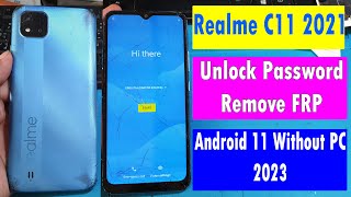 Realme C11​ (2021) Unlock Password and Remove FRP Without PC 2023