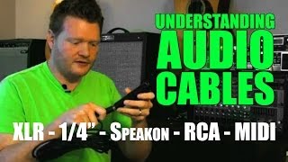 Video thumbnail for Understanding Audio Cables: 1/4"vs XLR vs Speakon vs RCA vs MIDI by Kennis Russell