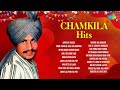 Chamkila Hits | Mitra Main Khand Bangi | Jihne Lal Pari Na Piti | Amar Singh Chamkila | Amarjot