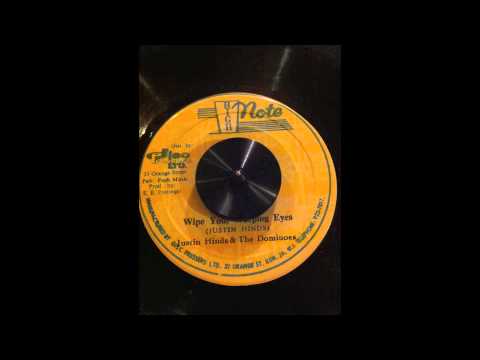 Justin Hinds & The Dominoes - Wipe your weeping eyes 7" reggae