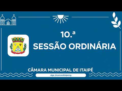 10ª/2026 Reunião Ordinária -  Câmara Municipal de Itaipé - MG