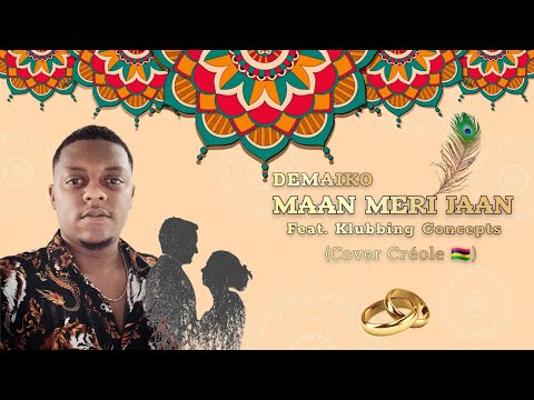 Maan Meri Jaan |Cover by Demaïko |Prod by Klubbing Concepts 