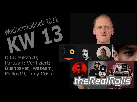RealRolis Wochenrückblick KW 13 / 2021; Ditu; Mikzn70;  Partizan; Verifiziert; Bushbayer; Waseem