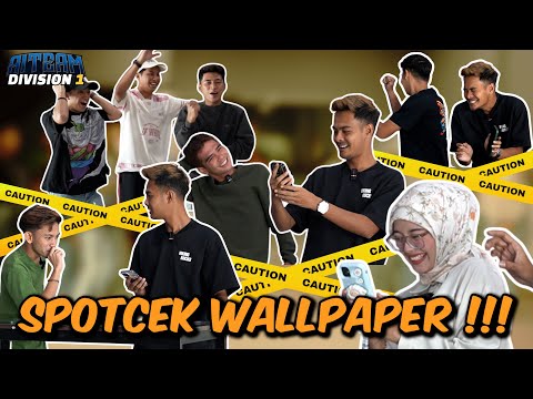 SPOTCHECK BESAR BESARAN WALLPAPER PHONE AI TEAM !!! DAH TERBONGKAR DAH ....