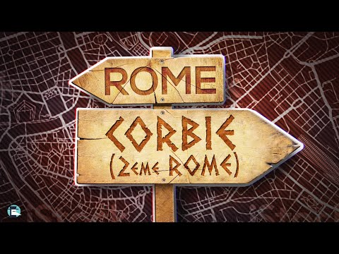 L'abbaye aussi puissante que Rome ! - Corbie
