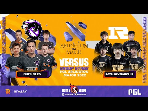 Outsiders vs Royal Never Give Up - PGL Arlington Major 2022 - Group Stage - BO2