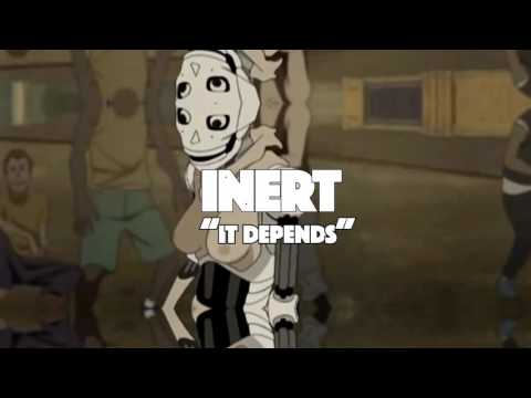 Inert (BG) - IT DEPENDS (Original mix) Free download acid tech house