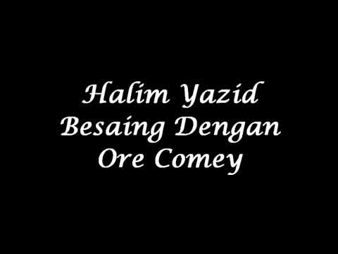 HALIM YAZID - BESAING DENGAN ORE COMEY