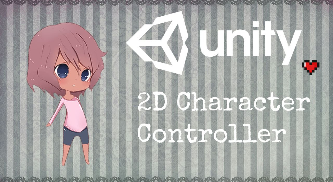 [Unity 5] 2D Character Controller [Tutorial]