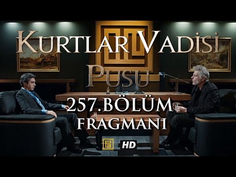 Kurtlar Vadisi Pusu 257. Bölüm Fragmanı