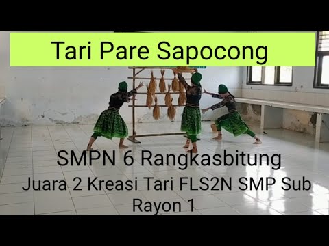 Tari Pare Sapocong - Kreasi Tari SMPN 6 Rangkasbitung - Juara 2 FLS2N Sub Rayon 1 Tahun 2023