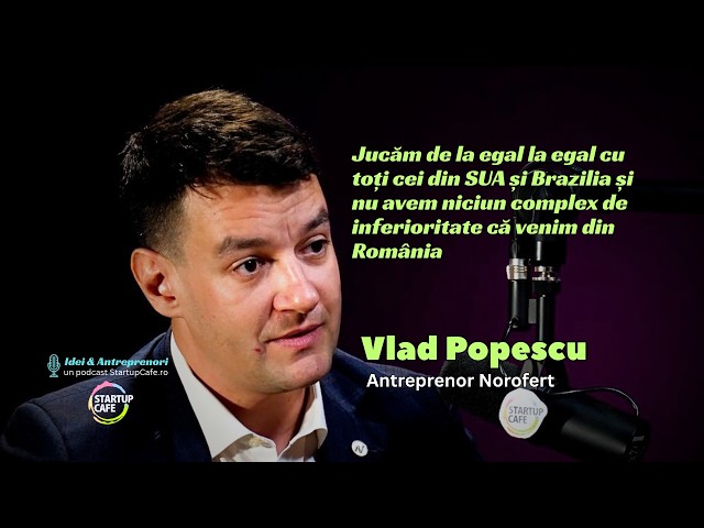 Antreprenorul român care a pornit un startup într-un grajd dezafectat, iar acum are fabrici în SUA și Brazilia. Cum a schimbat direcția business-ului și ce experiențe importante transmite