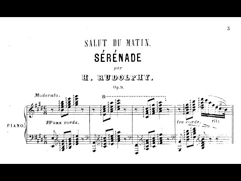 H. Rudolphy - Sérénade, Op.9 // "Salut du matin"