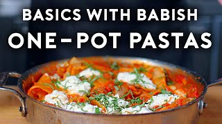 One Pot Pastas | Basics with Babish