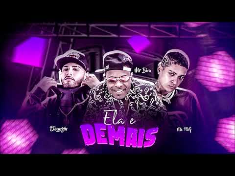 MC 10G, DEANZIN E MC MR BIM - ELA E DEMAIS - REMIX BREGA FUNK