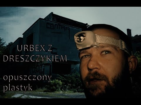 Urbex z dreszczykiem #1 - Opuszczony plastyk