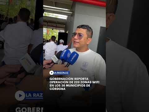 Gobernación reporta operación de 220 zonas WiFi en los 30 municipios de Córdoba