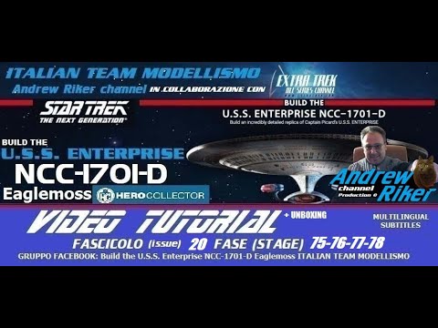 Build the USS Enterprise-D Eaglemoss FASCICOLO 20 FASE 75-76-77-78