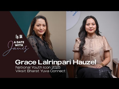 Grace Lalrinpari Hauzel -National Youth Icon kawmna | Ep 94