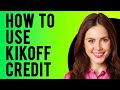 How to Use Kikoff Credit (Everything You Need To Know)