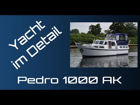 Pedro 1000 AK Präsentation - Yacht im Detail (walkthrough) - steal motor boat presentation