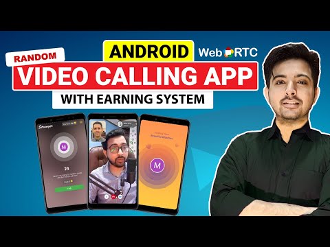 Complete Android Random Video Calling App like Skype, Bigo Live, Whatsapp using WebRTC in Urdu/Hindi