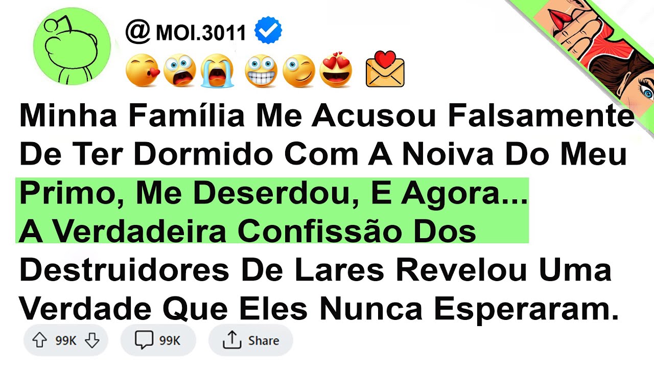Minha Família Me Acusou Falsamente De Ter Dormido Com A Noiva Do Meu Primo, Me Deserdou, E Agora...