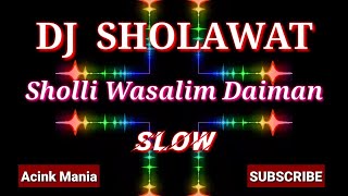 Download lagu DJ Sholawat || Sholli wasalim Daiman || Slow || 2021-2022 mp3