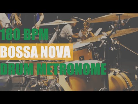 BOSSA NOVA Drum Metronome Loop - 180 BPM