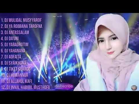 DJ SHOLAWAT ALLAHUL KAFI 〤 ADFAITA 〤 HUWANNUR 〤 DAUNI 〤 SYAIKHONA ANTASSALAM YAHANANA 3
