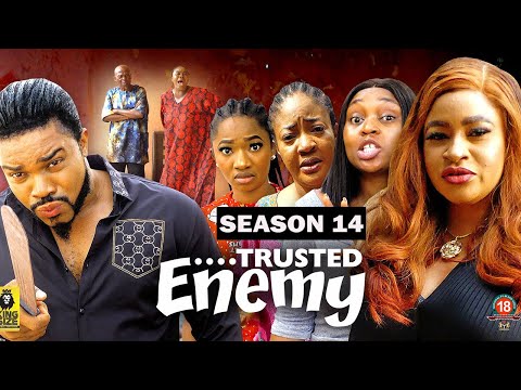 TRUSTED ENEMY (SEASON 14){TRENDING NEW NOLLYWOOD MOVIE}-2023 LATEST NIGERIAN NOLLYWOOD MOVIE
