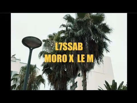 MORO - L7SSAB FEAT MAROUANE LE M