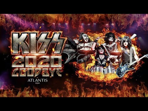 KISS 2020 GOODBYE at ATLANTIS DUBAI (live streaming ver.)