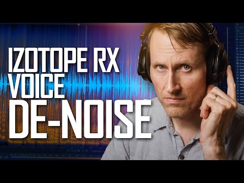 Izotope RX Voice De-noise In Depth - Remove Room Noise