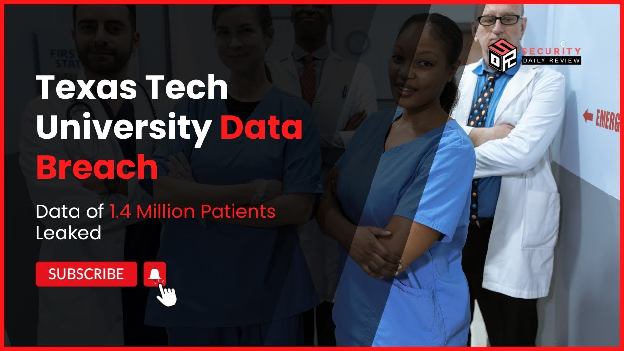 Texas Tech University Data Breach Impacts 1.4 Million Patients