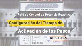 ENTES RG3-15 CLS Potencia Reactiva Configuración del Tiempo de Activación de los
