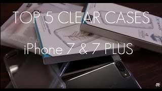 TOP 5 CLEAR CASES of 2016 iPhone 7 7 PLUS 