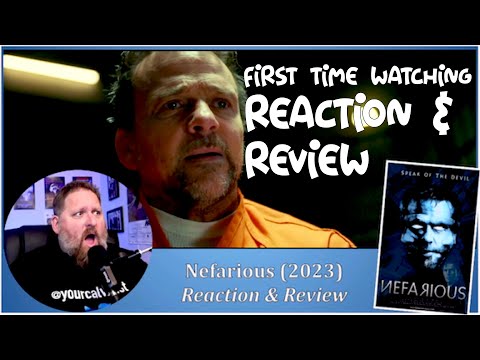 Nefarious (2023) First Time Watching! Reaction & Review (***Spoilers***)