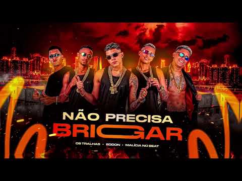 🔵 OS TRALHAS, EO DON, MALICIA NO BEAT, NK NO BEAT - CALMA NÃO PRECISA BRIGAR