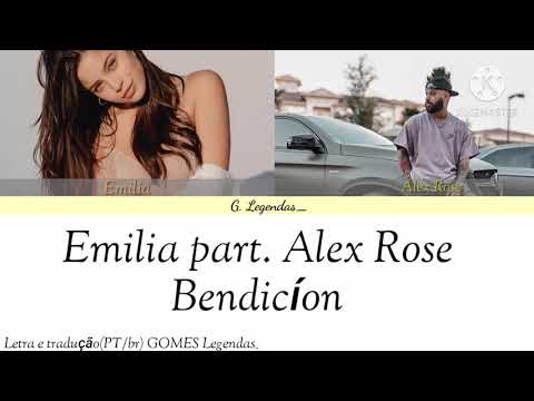Emilia part. Alex Rose - Bendición | (Letra e tradução) | (Color Coded Lyrics)