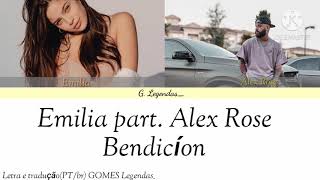 Emilia part. Alex Rose - Bendición | (Letra e tradução) | (Color Coded Lyrics)