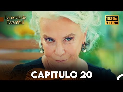 La Novia De Estambul Capítulo 20 (Doblada En Español) (Versión Larga)