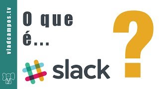 EntendaoSlackpasso-a-passo.