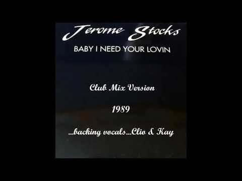 JEROME STOCKS - Baby I Need Your Lovin' (Club Mix) 1989