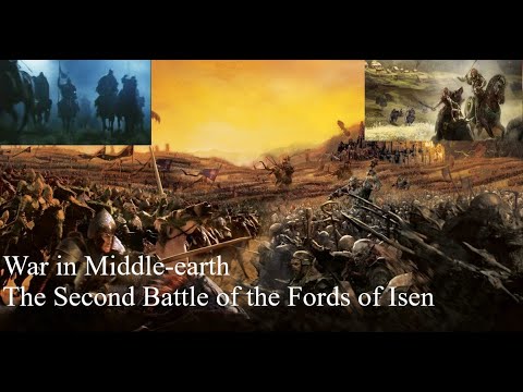 The War of the Ring - The Second Battle of the Fords of Isen